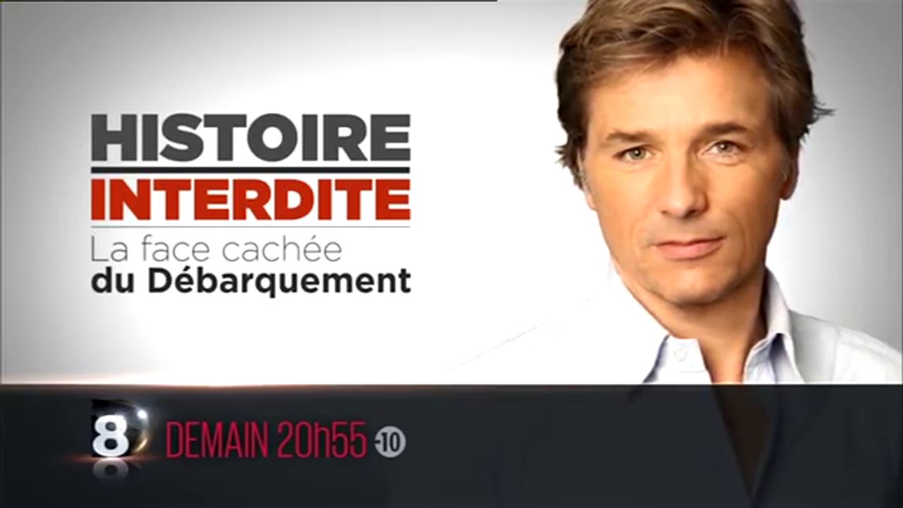 Histoire interdite - la face cachée du débarquement - D8 - 05 08 16