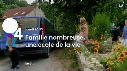 Famille nombreuse, une école de la vie - france 4 - 15 05 18