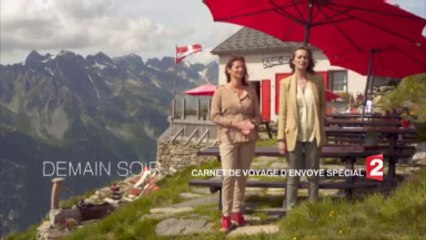 Les carnets de voyage d'Envoyé spécial - 16/07