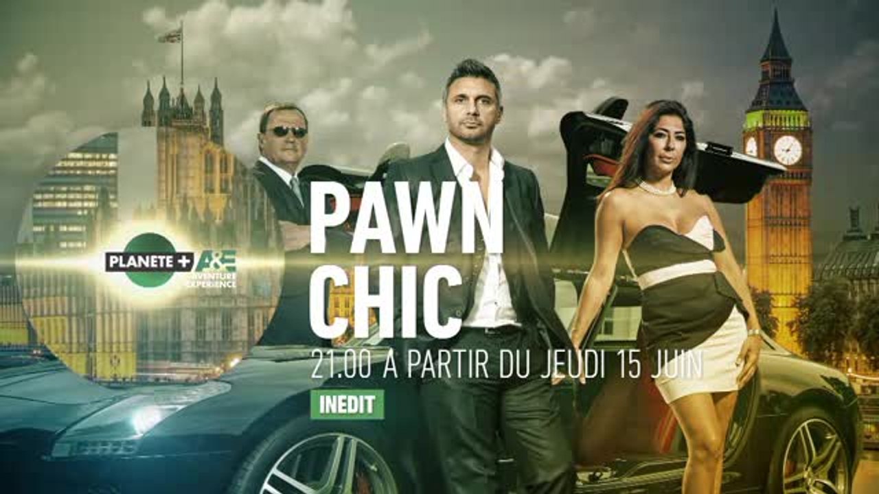 Pawn Chic - Planète+ A&E
