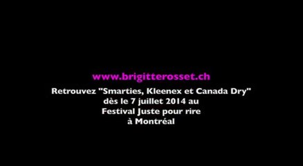 Brigitte Rosset : Smarties, Kleenex et Canada Dry