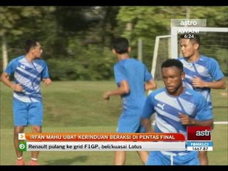 Irfan Bakti mahu ubat kerinduan beraksi di pentas final