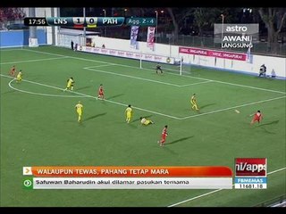 Walaupun tewas, Pahang tetap mara