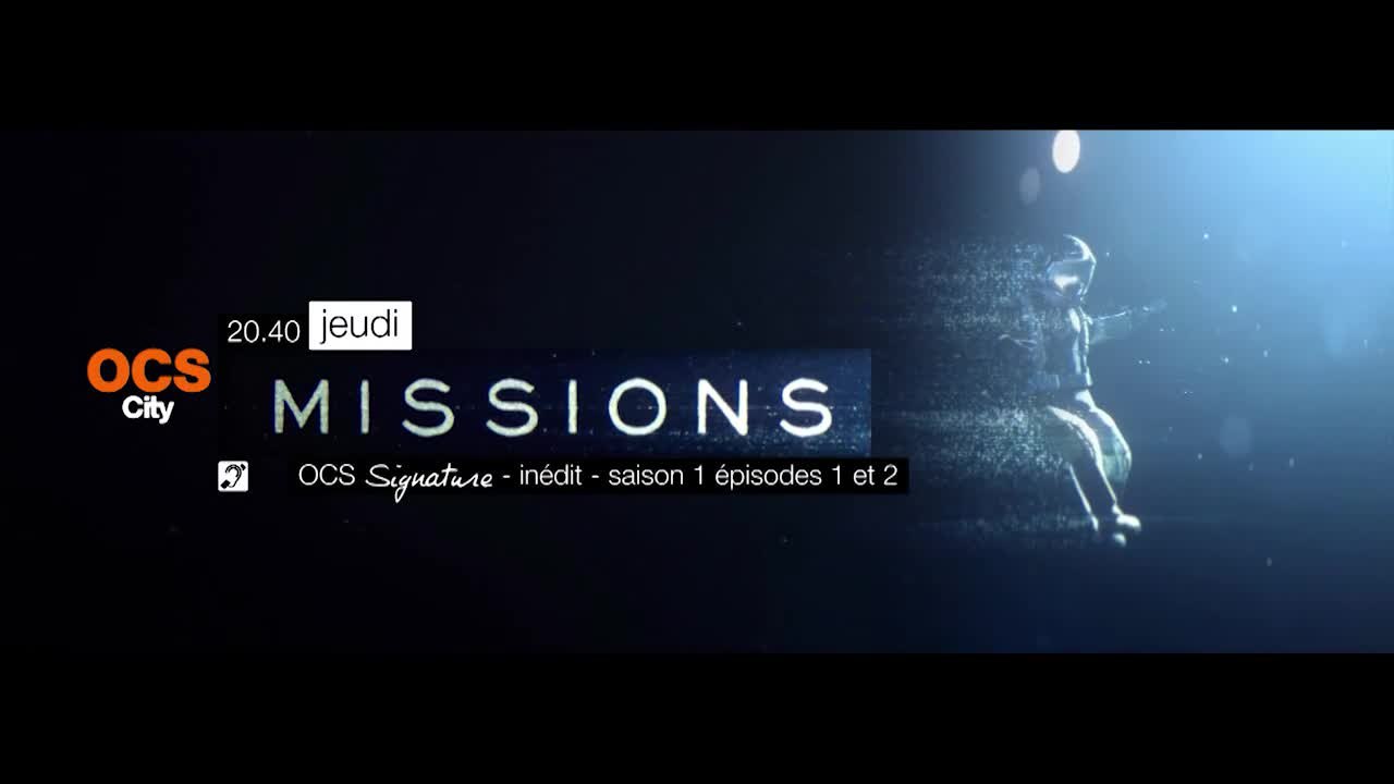 Missions - S1E1/2 - 01/06/17