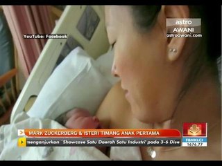 Mark Zuckerberg & isteri timang anak pertama