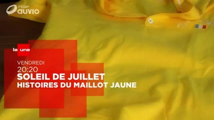 Soleil de juillet : histoires de maillot jaune - 08/07/16