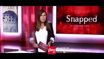 Snapped  les femmes tueuses - chérie 25 - tous les mardis