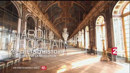 Secrets d'Histoire Les femmes de la Révolution - 12 07 16