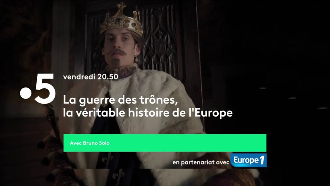 La guerre des trônes, la véritable histoire de l'Europe  Frères ennemis (1575-1584) - France 5 - 04 01 19