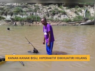 Kanak-kanak OKU Hiper Aktif, bisu hilang ketika keluar bermain