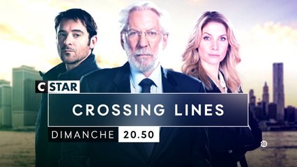 CROSSING LINES - Nouveau départ - s3ep1 - cstar - 05 06 17