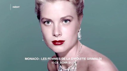 Monaco - Les femmes de la dynastie Grimaldi - w9 - 13 03 18