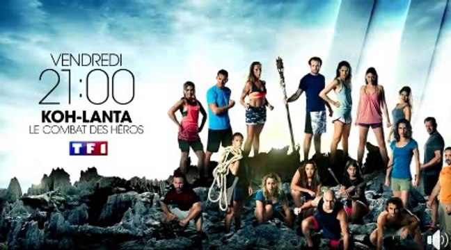 Koh Lanta - le combat des héros - ep2 - tf1 - 23 03 18