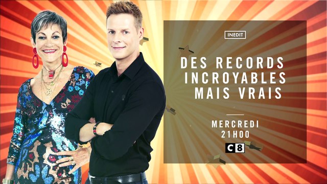 Des records incroyables mais vrais ! - c8- 31 05 17