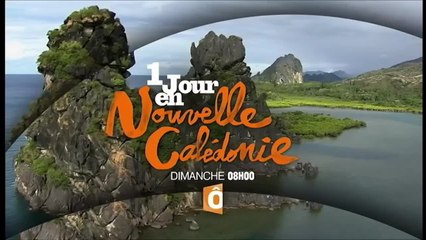 1 Jour en Nouvelle Calédonie - 28/05/17
