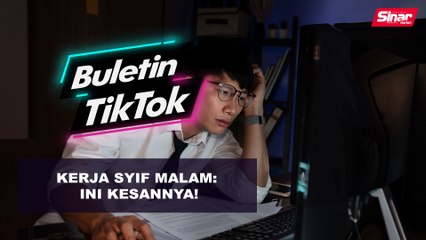 Kerja syif malam: Ini kesannya!