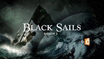 Black sails - Saison 2 - France O