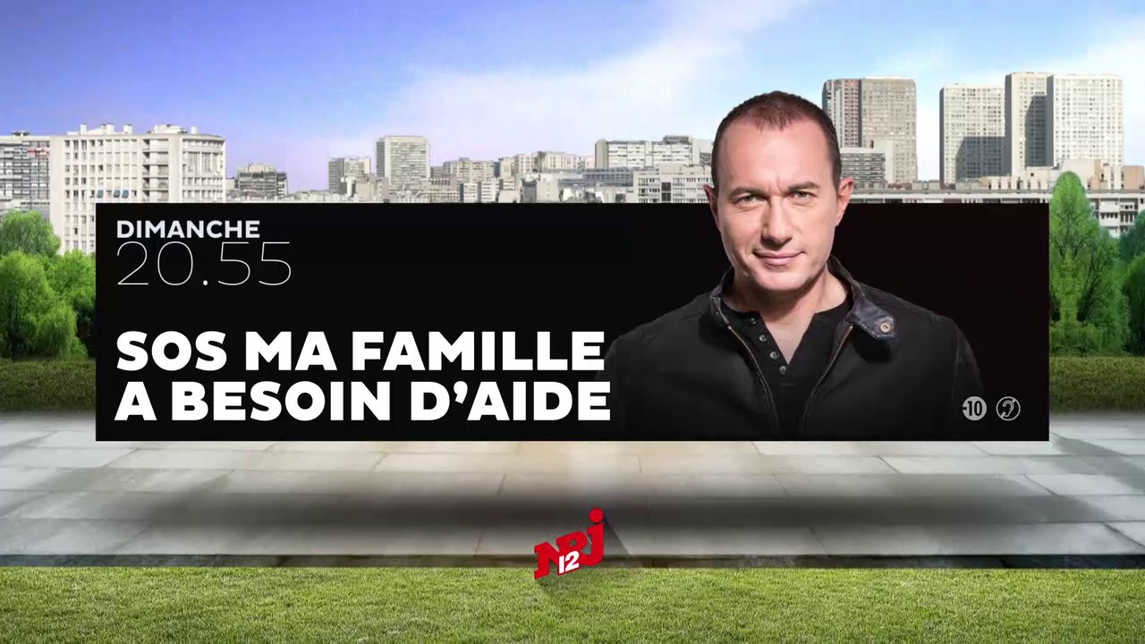 SOS MA FAMILLE A BESOIN D'AIDE - Sarah et Nancy - 19 06 16