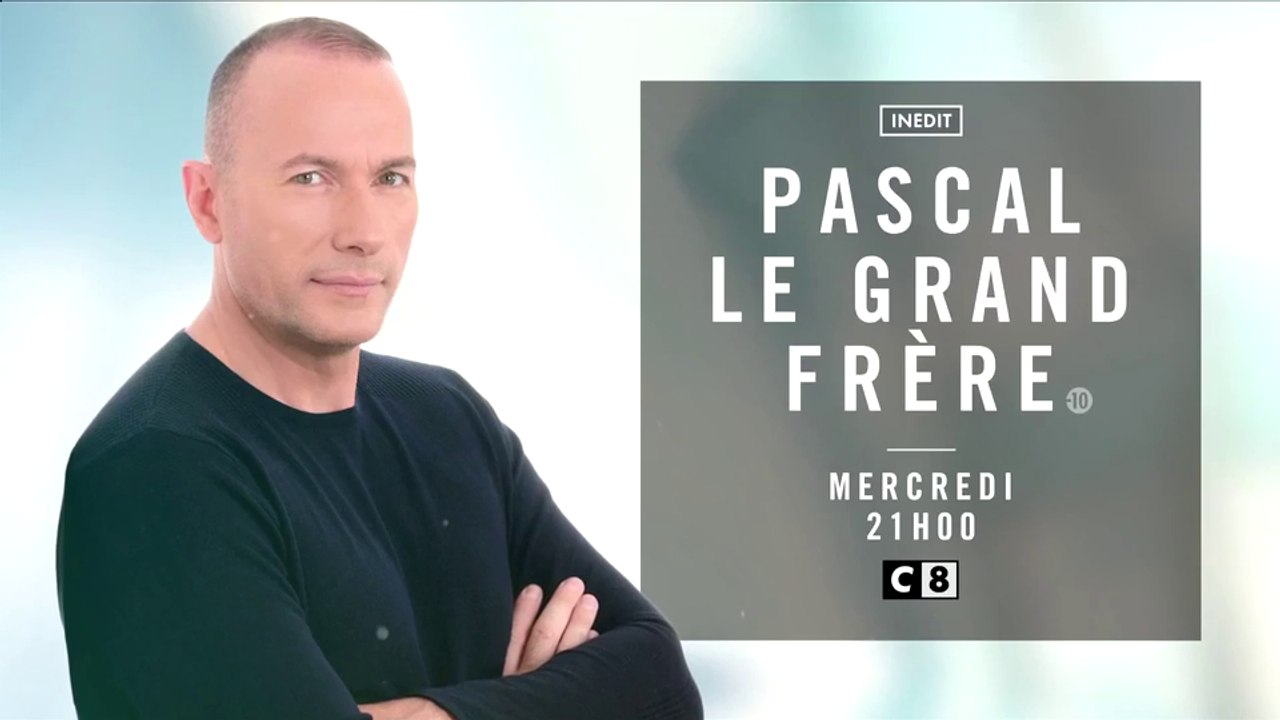 Pascal le grand frère - Anaïs, princesse rebelle - c8 - 28 02 18