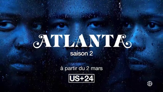 Atlanta - saison 2 - OCS City - 02 03 18