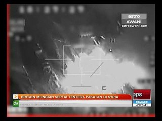 Britain mungkin sertai tentera pakatan di Syria
