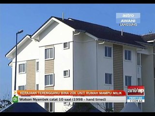 Kerajaan Terengganu bina 20 ribu unit rumah mampu milik