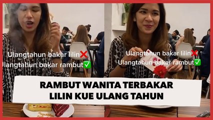 Viral Rambut Wanita Terbakar Lilin Kue Ulang Tahun, Reaksinya Jadi Sorotan