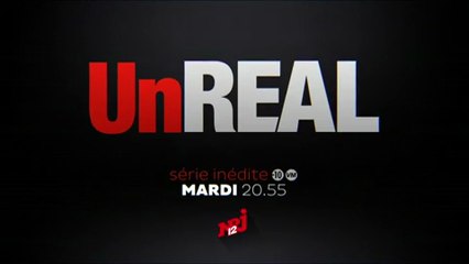 UnReal - Raison ou sentiments - 14 06 16