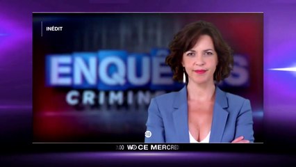 Enquêtes Criminelles - affaire Maëlys - W9 - 31 01 18
