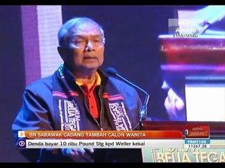 BN Sarawak cadang tambah calon wanita
