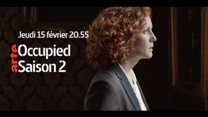 OCCUPIED -Août -  s01ep1 - arte - 15 02 18