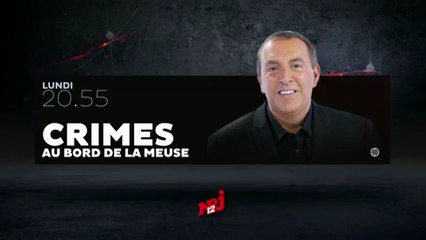 Crimes au bord de la Meuse - nrj 12 - 13 06 16