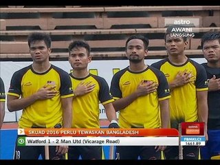 Skuad Projek 2016 perlu tewaskan Bangladesh