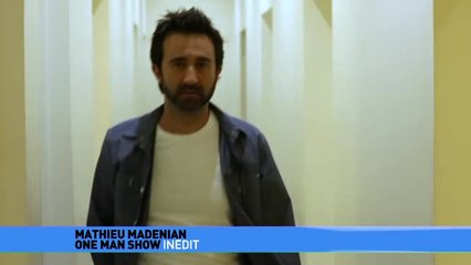 Mathieu Madénian - One Man Show - 30/05/16