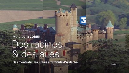 Des Racines et des ailes - Des monts du Beaujolais aux monts d'Ardèche - 01/06/16