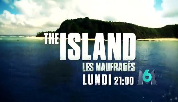 The Island, les naufragés - 01/05/17