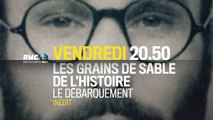 Les grains de sable de l'histoire - débarquement - rmc - 03 06 16