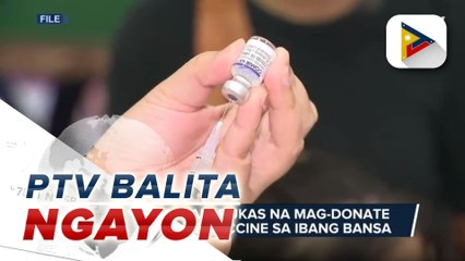 Pamahalaan, bukas na mag-donate ng COVID-19 vaccine sa ibang bansa