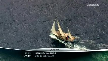 Ushuaïa Nature - L'Ile de Robinson - 27/04/17