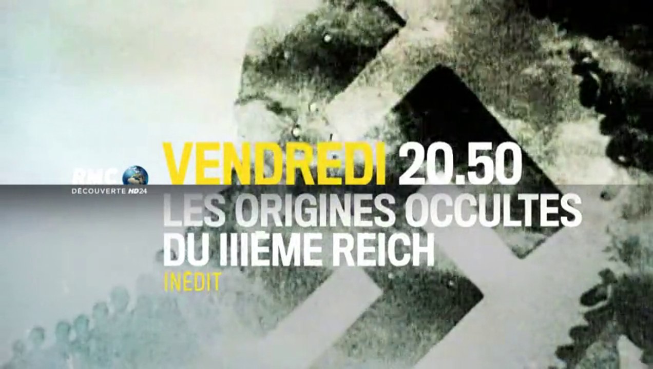 Sociétés secrètes - les forces occultes du IIIème reich - rmc - 17 06 16