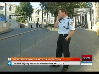 Polis Israel soal siasat lelaki Palestin
