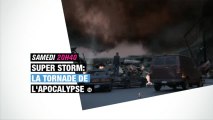 Super Storm : la tornade de l'apocalypse - 29/04/17