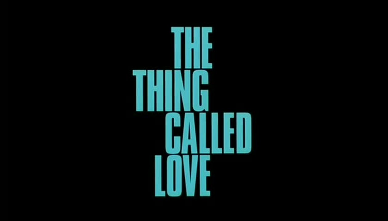 The thing called love - VO