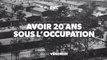 Avoir 20 ans sous l'occupation - RMC Découverte - 19 01 18