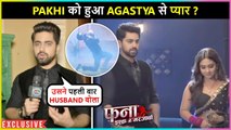 Pakhi ने Agastya को पहली बार बोला Husband, क्या शुरू होगी इनकी Lovestory ? Fanaa - Ishq Mein Marjawan | Exclusive