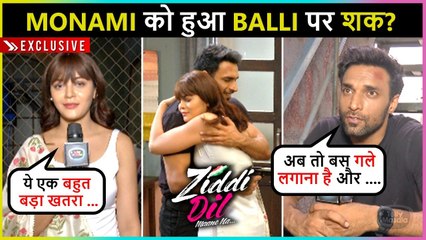 Will Monami Get To Know About Balli's Reality?| Ziddi Dil Maane Na| Exclusive| On Location