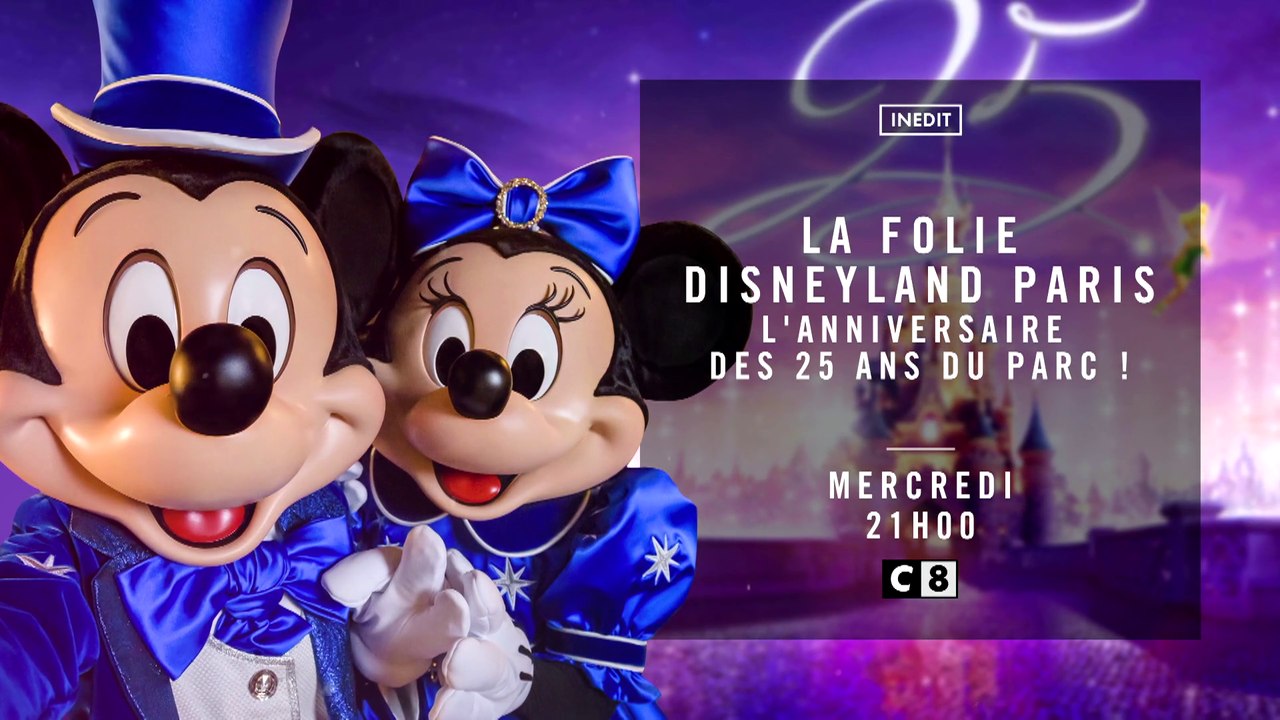 La folie Disneyland Paris  l'anniversaire des 25 ans du parc ! - c8 - 19 04 17