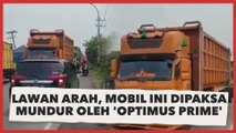 Lawan Arah Buat Nyalip, Mobil Ini Dipaksa Mundur oleh 'Optimus Prime', Warganet: Ora Sabar Mabur