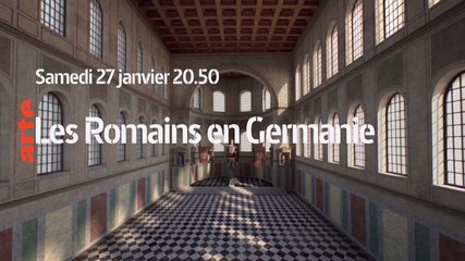 Les Romains en Germanie - Arte - 27 01 18