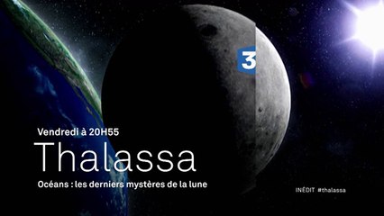 Thalassa - Océans, les derniers mystères de la Lune - 13 05 16